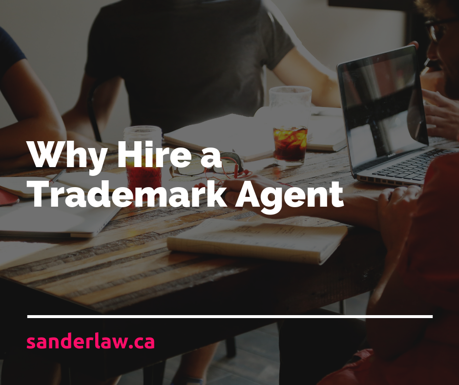 Why Hire a Trademark Agent