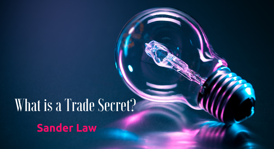 What is a trade secret What is a trade secret